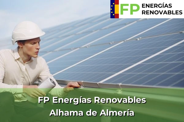 FP Energías Renovables en Alhama de Almería