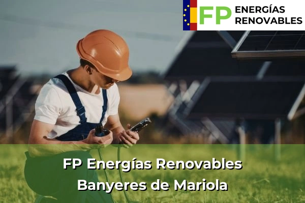 FP Energías Renovables en Banyeres de Mariola