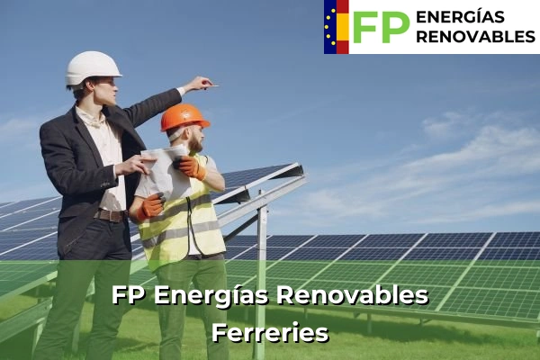 FP Energías Renovables en Ferreries