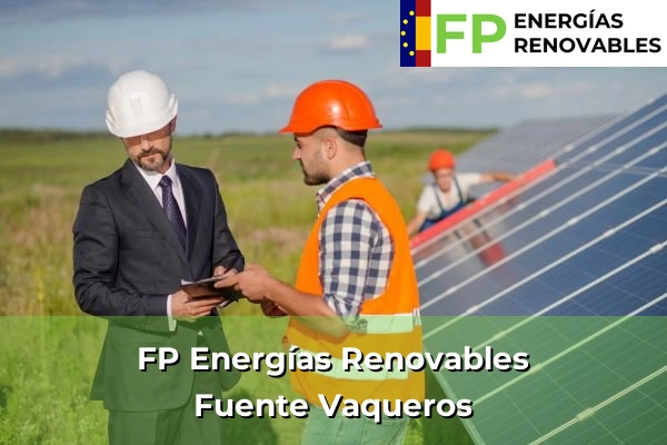FP Energías Renovables en Fuente Vaqueros