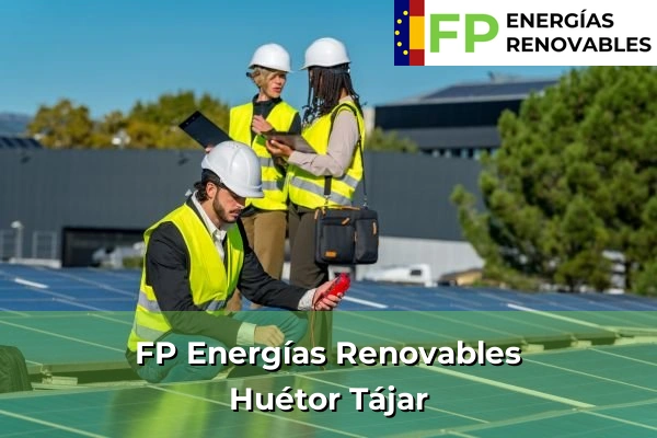 FP Energías Renovables en Huétor Tájar