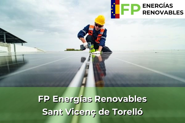 FP Energías Renovables en Sant Vicenç de Torelló