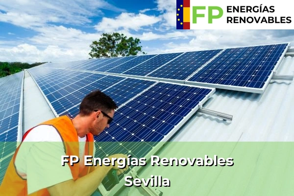FP Energías Renovables en Sevilla