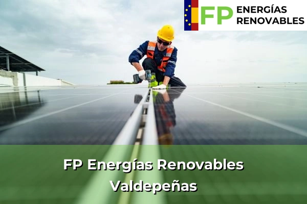 FP Energías Renovables en Valdepeñas